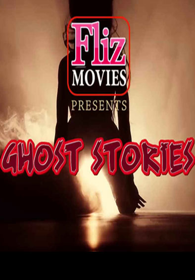 You are currently viewing 18+ Ghost Stories 2020 FlizMovies Hindi S01E04 Web Series 720p HDRip x264 300MB Download & Watch Online