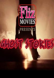 Read more about the article 18+ Ghost Stories 2020 FlizMovies Hindi S01E05 Web Series 720p HDRip x264 200MB Download & Watch Online