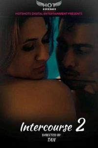 Read more about the article 18+ Intercourse 2 2020 HotShots Hindi Hot Web Series 720p HDRip x264 220MB Download & Watch Online
