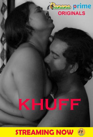 You are currently viewing 18+ Khuff 2020 BananaPrime Hindi Hot Web Series 720p HDRip x264 200MB Download & Watch Online