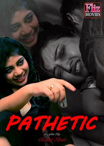 You are currently viewing 18+ Pathetic 2020 FlizMovies Hindi S01E01 Web Series 720p HDRip x264 350MB Download & Watch Online