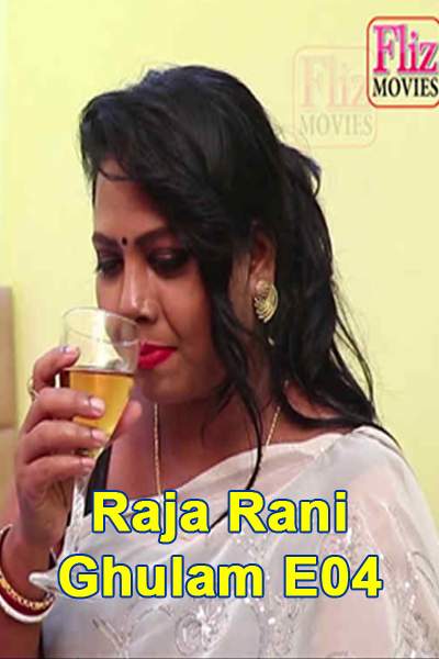 You are currently viewing 18+ Raja Rani Ghulam 2020 Hindi Flizmovies S01E05 Web Series 720p HDRip 400MB Download & Watch Online