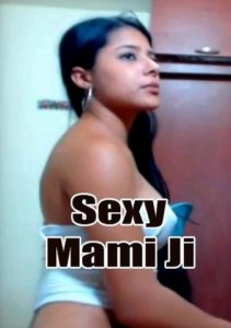Read more about the article 18+ Sexy Mami Ji 2020 Desi Adult Video 720p HDRip 160MB Download & Watch Online