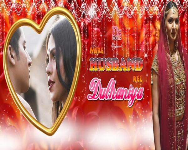 You are currently viewing 18+ Mere Husband Kee Dulhaniya 2020 FlizMovies Hindi S01E03 Web Series 720p HDRip x264 250MB Download & Watch Online