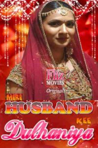 Read more about the article 18+ Mere Husband Kee Dulhaniya 2020 Hindi Flizmovies S01E01 Web Series 720p HDRip 188MB Download & Watch Online