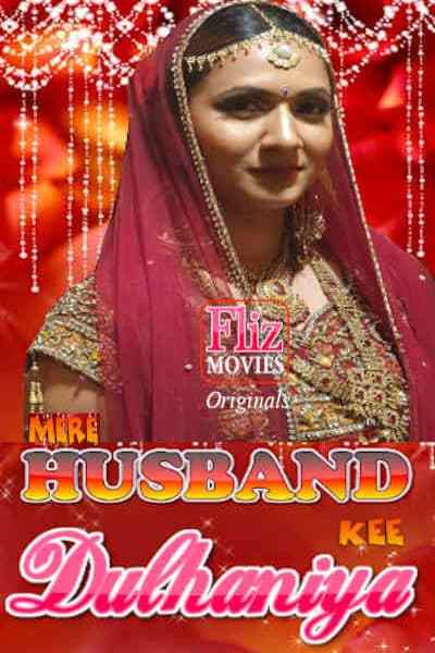 You are currently viewing 18+ Mere Husband Kee Dulhaniya 2020 Hindi Flizmovies S01E01 Web Series 720p HDRip 188MB Download & Watch Online