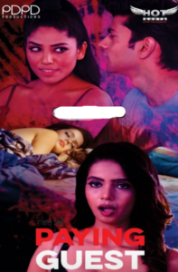 Read more about the article 18+ Paying Guest 2020 HotShots Hindi Hot Web Series 720p HDRip x264 200MB Download & Watch Online