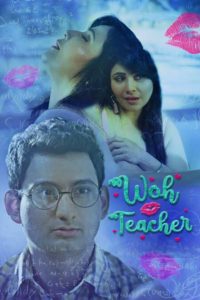 Read more about the article 18+ Woh Teacher 2020 UNRATED 720p HDRip 330MB KooKu Hindi Short Film  Download & Watch Online
