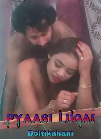 You are currently viewing 18+ Pyaasi Lugai 2020 Boltikahani Desi Adult Video 720p HDRip 110MB Download & Watch Online