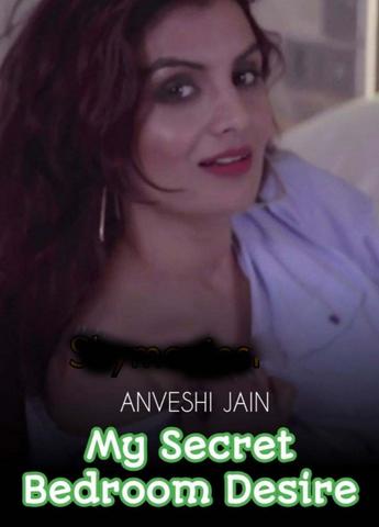 You are currently viewing 18+ My Secret Bedroom Desire – Anveshi Jain 2020 Hindi Hot Video 720p HDRip 50MB Download & Watch Online