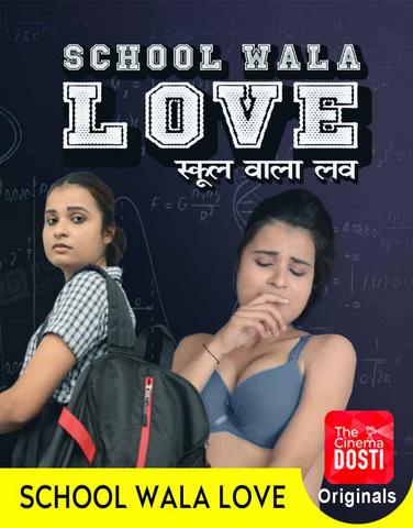 You are currently viewing 18+ School Wala Love 2020 CinemaDosti Hindi Hot Web Series 720p HDRip 220MB Download & Watch Online