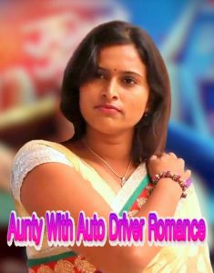 Read more about the article 18+ Aunty With Auto Driver Romance 2020 Desi Hindi Hot Video 720p HDRip 80MB Download & Watch Online