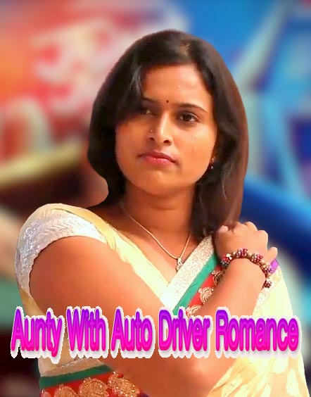 You are currently viewing 18+ Aunty With Auto Driver Romance 2020 Desi Hindi Hot Video 720p HDRip 80MB Download & Watch Online