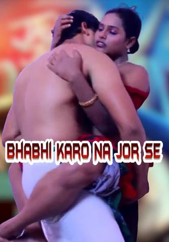 You are currently viewing 18+ Bhabhi Karo Na Jor Se 2020 Desi Hindi Hot Video 720p HDRip 100MB Download & Watch Online