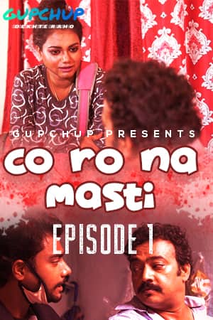 You are currently viewing 18+ Corona Masti 2020 GupChup Hindi S01E01 Web Series 720p HDRip 150MB Download & Watch Online
