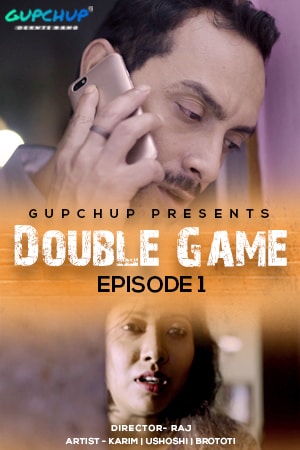 You are currently viewing 18+ Double Game 2020 GupChup Hindi S01E01 Web Series 720p HDRip 160MB Download & Watch Online