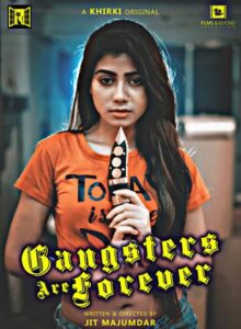 Read more about the article 18+ Gangsters Are Forever 2020 Khirki Bengali Hot Web Series 720p HDRip 70MB Download & Watch Online