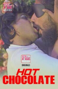 Read more about the article 18+ Hot Chocolate 2020 FlizMovies Hindi S01E01 Web Series 720p HDRip 240MB Download & Watch Online