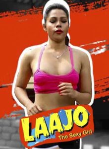 Read more about the article 18+ Lajjo The Sexy Girl 2020 FeneoMovies Hindi S01E01 Web Series 720p HDRip 170MB Download & Watch Online