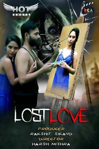 You are currently viewing 18+ Lost Love 2020 HotShots Hindi Hot Web Series 720p HDRip 200MB Download & Watch Online