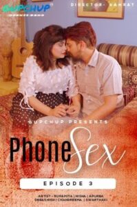 Read more about the article 18+ Phone Sex 2020 GupChup Hindi S01E03 Web Series 720p HDRip 150MB Download & Watch Online