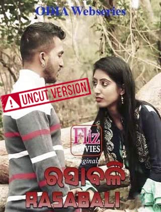 You are currently viewing 18+ Rasabali 2020 FlizMovies Odia Uncut Hot Web Series 720p HDRip 140MB Download & Watch Online