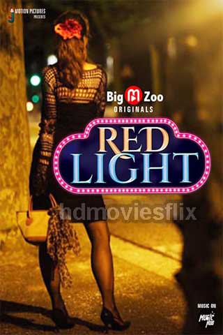 You are currently viewing 18+ Red Light 2020 BigMovieZoo Hindi S01E01 Web Series 720p HDRip 80MB  Download & Watch Online