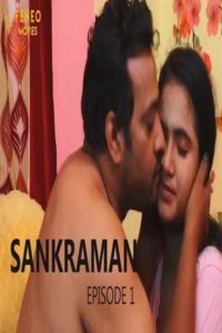 Read more about the article 18+ Sankraman 2020 FeneoMovies Hindi S01E02 Web Series 720p HDRip 230MB Download & Watch Online