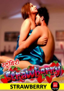 Read more about the article 18+ Strawberry 2020 CinemaDosti Hindi Hot Web Series 720p HDRip 240MB  Download & Watch Online