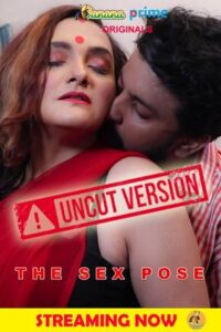 Read more about the article 18+ The Sex Pose 2020 BananaPrime Bengali UNCUT Hot Web Series 720p HDRip 130MB Download & Watch Online
