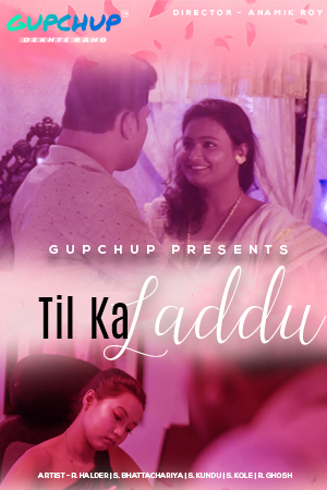 You are currently viewing 18+ Til Ka Laddu 2020 GupChup Hindi S01E01 Web Series 720p HDRip 150MB Download & Watch Online