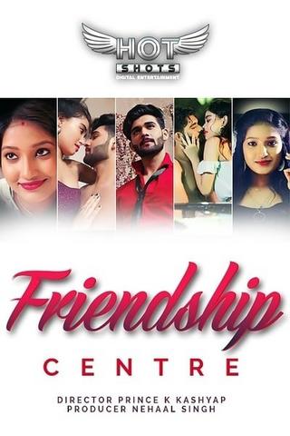 You are currently viewing 18+ Friendship Centre 2020 HotShots Hindi Hot Web Series 720p HDRip 180MB Download & Watch Online