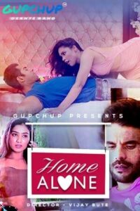 Read more about the article 18+ Home Alone 2020 GupChup Hindi S01E01 Web Series 720p HDRip 130MB Download & Watch Online