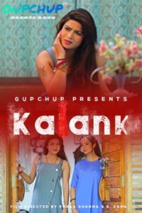 Read more about the article 18+ Kalank 2020 GupChup Hindi S01E02 Web Series 720p HDRip 170MB Download & Watch Online