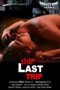 Read more about the article 18+ The Last Trip 2020 HotShots Hindi Hot Web Series 720p HDRip 140MB Download & Watch Online