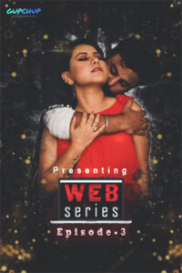 Read more about the article 18+ Web Series 2020 GupChup Hindi S01E03 Web Series 720p HDRip 120MB Download & Watch Online