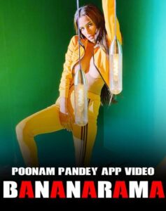 Read more about the article 18+ Bananarama – Poonam Pandey 2020 Hindi Hot Video 720p HDRip 80MB Download & Watch Online