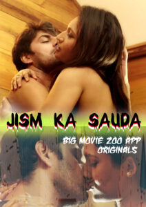 Read more about the article 18+ Jism Ka Sauda 2020 S01 Hindi 01 To 03 Eps Big Movie Zoo App Web Series 720p HDRip 250MB Download & Watch Online