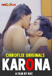 Read more about the article 18+ Karona 2020 ChikooFlix Hindi S01E01 Web Series 720p HDRip 190MB Download & Watch Online