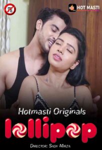 Read more about the article 18+ Lollipop 2020 S01E01 Hotmasti Originals Web Series 720p HDRip 200MB Download & Watch Online