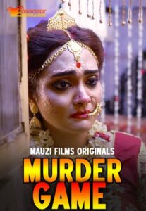 Read more about the article 18+ Murder Game 2020 MauziFilms Hindi S01E01 Web Series 720p HDRip 210MB Download & Watch Online