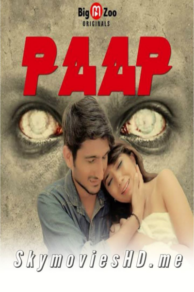 You are currently viewing 18+ Paap 2020 Hindi S01Eps 01 To 02 Hot Web Series 720p HDRip 200MB Download & Watch Online