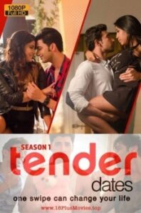 Read more about the article 18+ Tender Dates 2020 Hindi Full Hot 720p WEB-HD 450MB Download & Watch Online