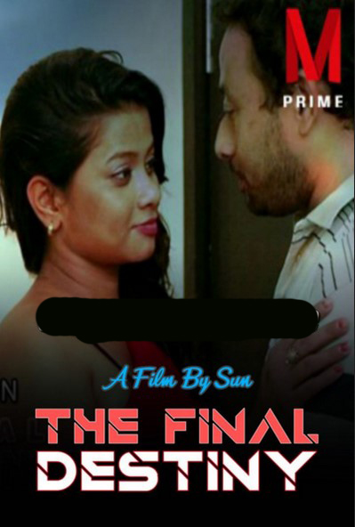 You are currently viewing 18+ The Final Destiny 2020 MPrime Originals Bengali Short Film 720p HDRip 150MB Download & Watch Online