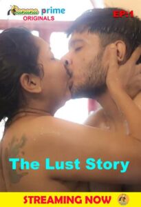 Read more about the article 18+ The Lust Story 2020 BananaPrime Bengali S01E01 Web Series 720p HDRip 130MB Download & Watch Online