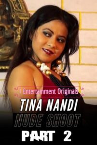 Read more about the article 18+ Tina Nandi Nude Shoot Part 2 2020 iEntertainment Hindi Hot Video 720p HDRip 150MB Download & Watch Online