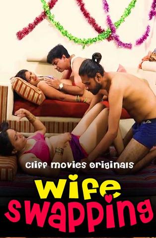 You are currently viewing 18+ Wife Swapping 2020 CliffMovies Hindi S01E01 Web Series 720p HDRip 100MB Download & Watch Online