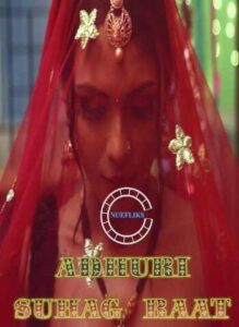 Read more about the article 18+ Adhuri Suhaagraat 2020 NueFliks Hindi S01E01 Web Series 720p HDRip 180MB Download & Watch Online