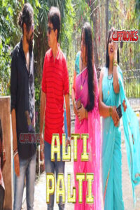 Read more about the article 18+ Alti Palti 2020 720p  HDRip Hindi S01E02 Hot Web Series 150MB Download & Watch Online