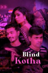 Read more about the article 18+ Blind Kotha 2020 Kooku Hindi S01 Hot Web Series 480p HDRip 150MB Download & Watch Online